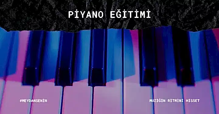 florizon Piyano Kursumuzda Yerinizi Alın!